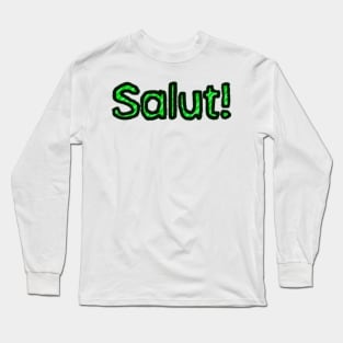 Hello in French - (Green) Long Sleeve T-Shirt